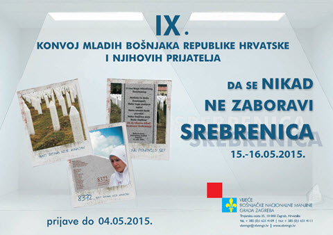 IX. konvoj mladih Bošnjaka RH i njihovih prijatelja  „DA SE NIKAD NE ZABORAVI“ 15-16. svibnja/maja 2015.