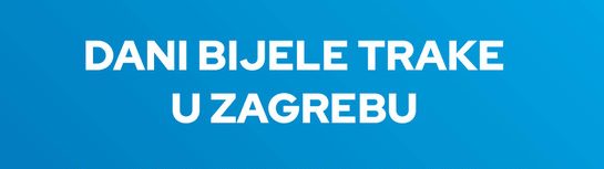 DANI BIJELE TRAKE U ZAGREBU