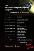 DANI BOSANSKOHERCEGOVAČKOG FILMA U ZAGREBU 25.11-29.11.2015.