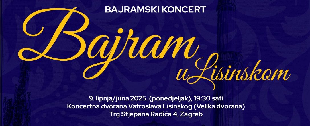 Bajramski koncert BAJRAM U LISINSKOM